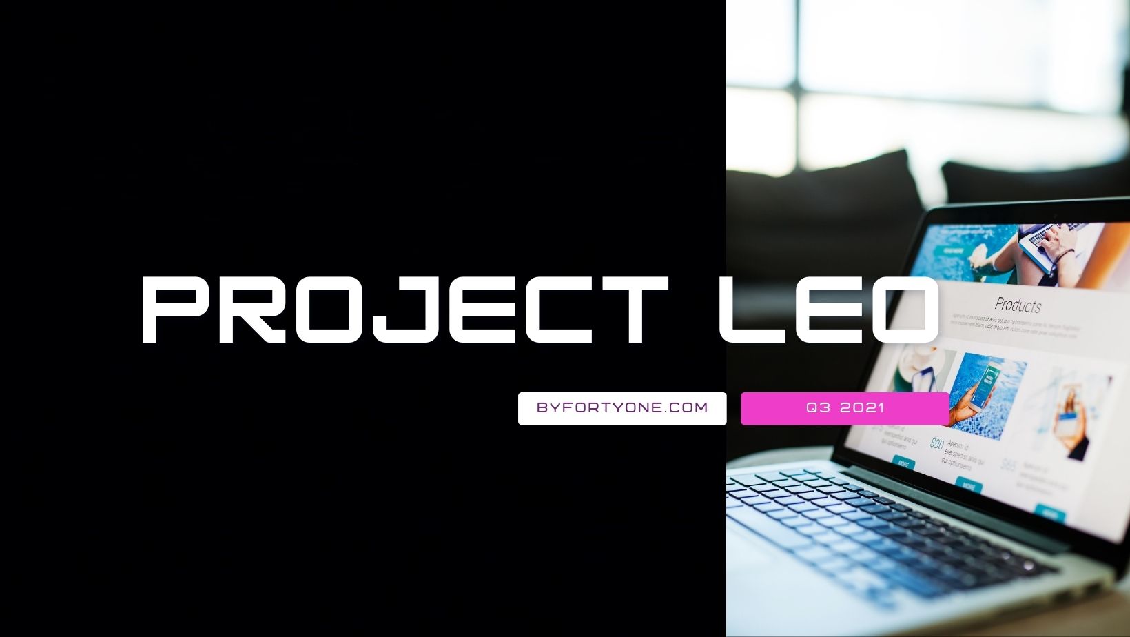 By41 - Project Leo Q3 2021