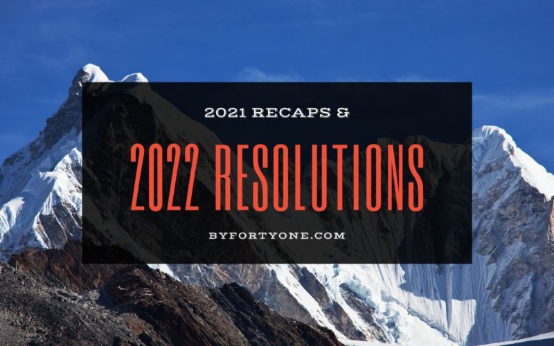 2022 Resolutions and 2021 Recaps