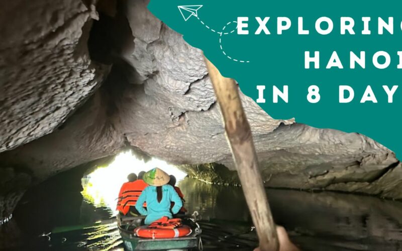 Explore Hanoi in 8 Days